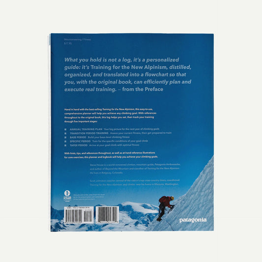The New Alpinism Training Log by Steve House and Scott Johnston (Patagonia spiral bound paperback)