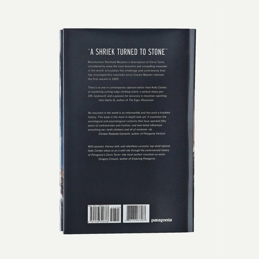 The Tower: A Chronicle of Climbing and Controversy on Cerro Torre (Patagonia® hardcover)