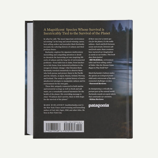 Salmon: A Fish, the Earth and the History of Their Common Fate (hardcover book published by Patagonia)